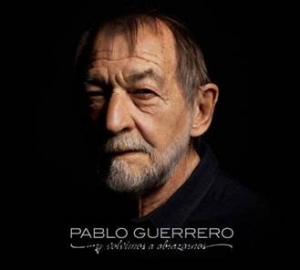 PABLO GUERRERO celebra sus 50 a&ntilde;os como compositor con un disco de despedida, &ldquo;Y volvimos a abrazarnos&rdquo;, en un concierto muy especial