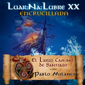Luar Na Lubre estrena la canci&oacute;n &lsquo;El largo Camino de Santiago&rsquo; con Pablo Milan&eacute;s
